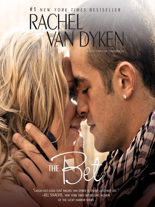 Title details for The Bet by Rachel Van Dyken - Available